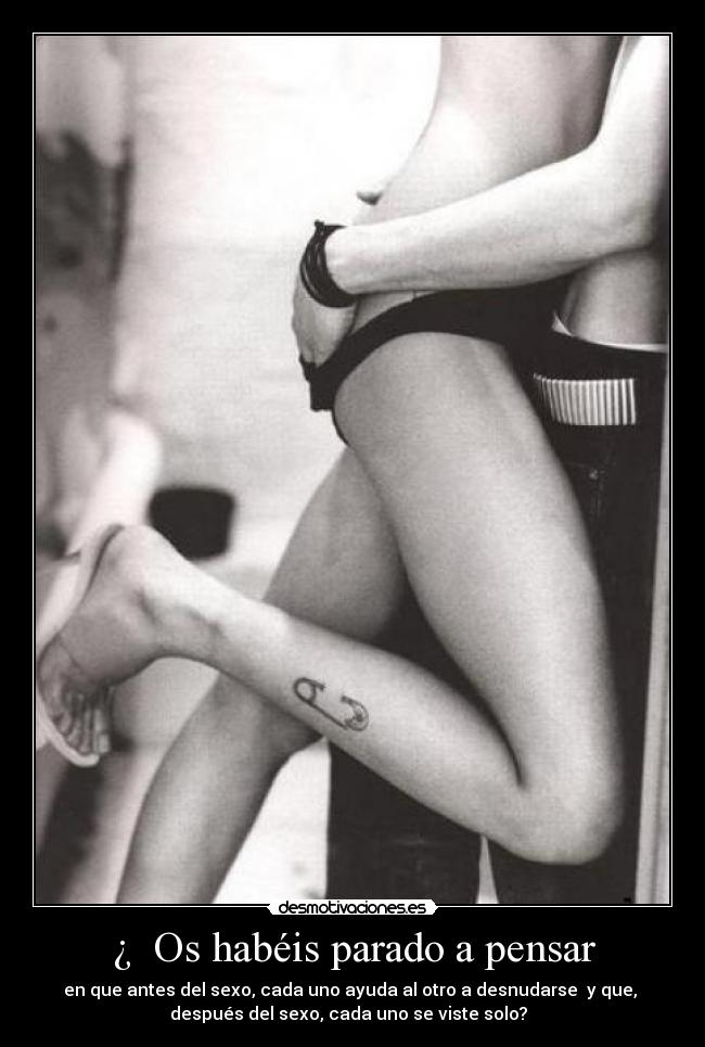 ¿  Os habéis parado a pensar - 