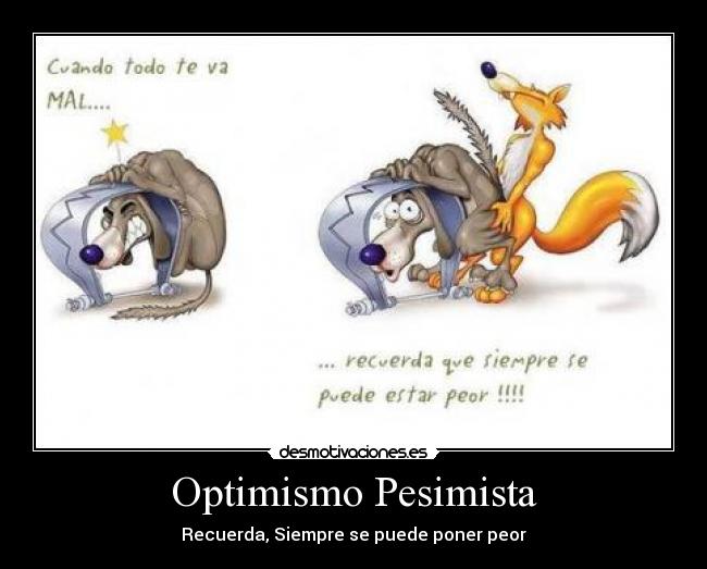 Optimismo Pesimista - 