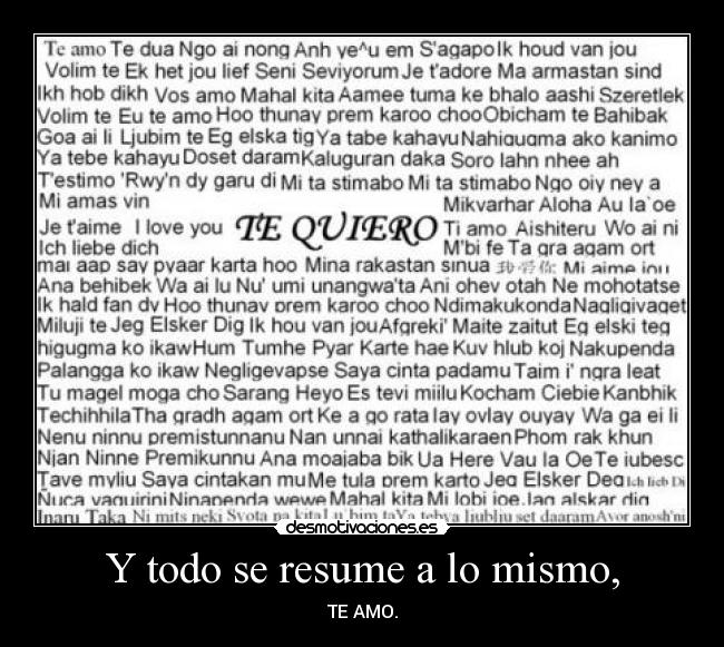 Y todo se resume a lo mismo, -