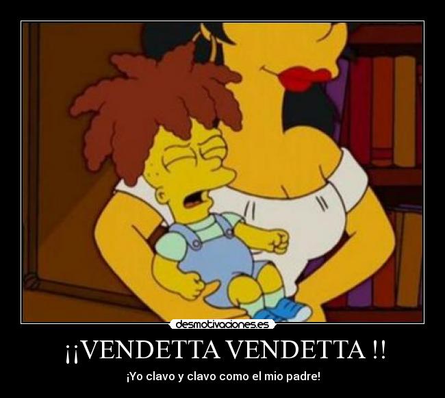 ¡¡VENDETTA VENDETTA !! -