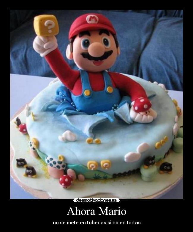 Ahora Mario -