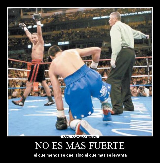 NO ES MAS FUERTE - 