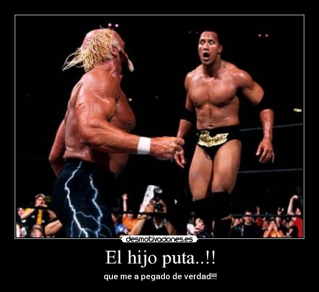 El hijo puta..!! - que me a pegado de verdad!!!