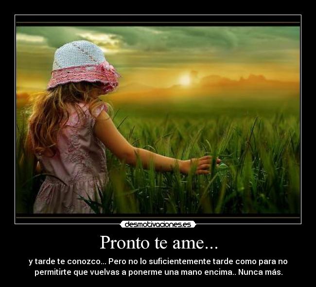 Pronto te ame... - 