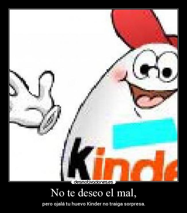 carteles huevo kinder desmotivaciones