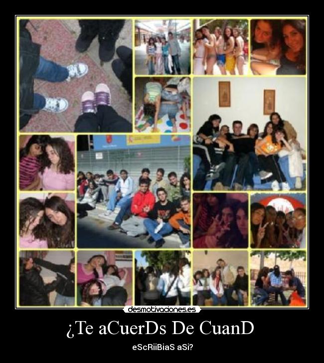 ¿Te aCuerDs De CuanD  - 