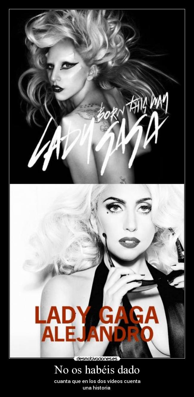 No os habéis dado - 