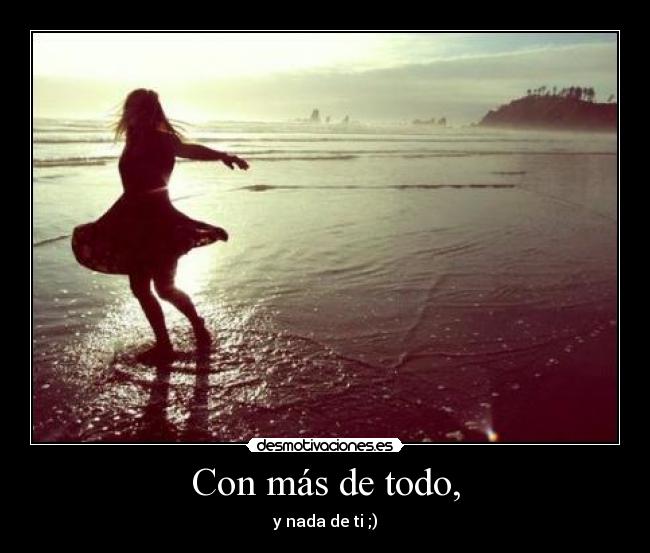 Con más de todo, - 