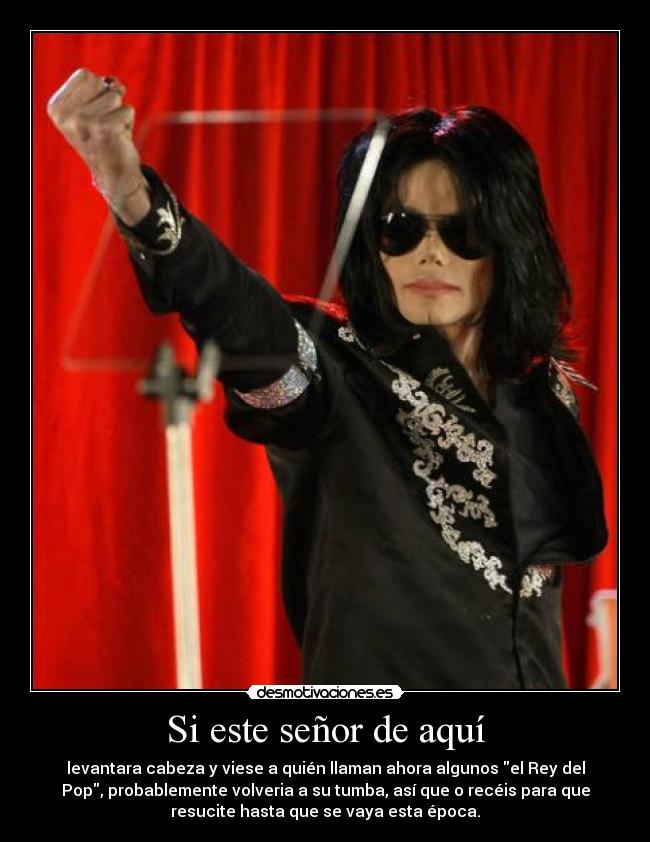 Si este señor de aquí -