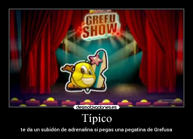 Típico - te da un subidón de adrenalina si pegas una pegatina de Grefusa