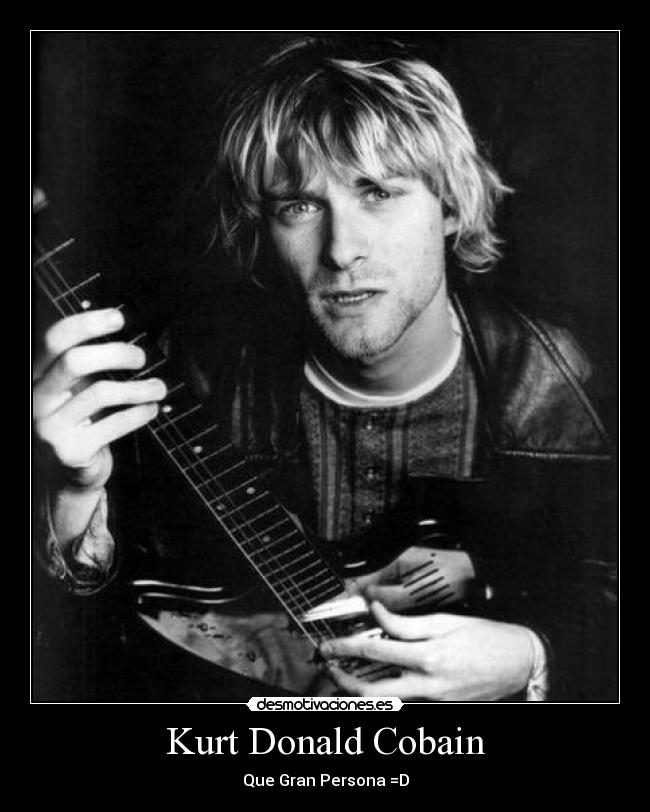 Kurt Donald Cobain -