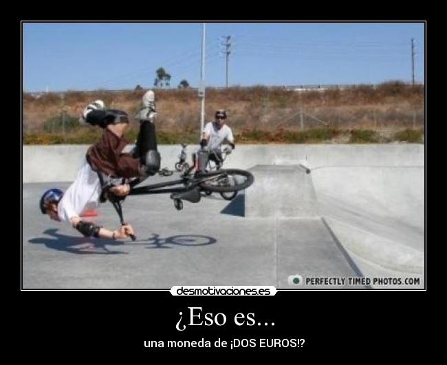 ¿Eso es... - una moneda de ¡DOS EUROS!?