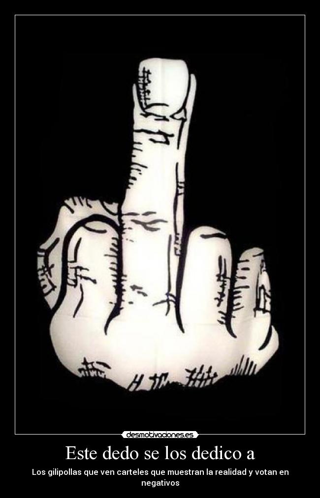 carteles este dedo los dedico desmotivaciones