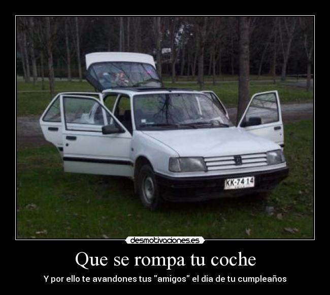 Que se rompa tu coche - 