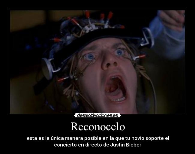Reconocelo - esta es la única manera posible en la que tu novio soporte el
concierto en directo de Justin Bieber