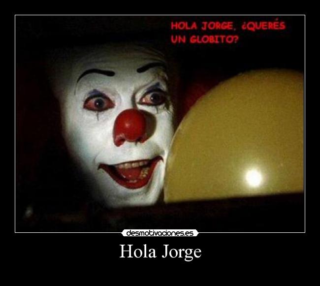 carteles hola jorge desmotivaciones