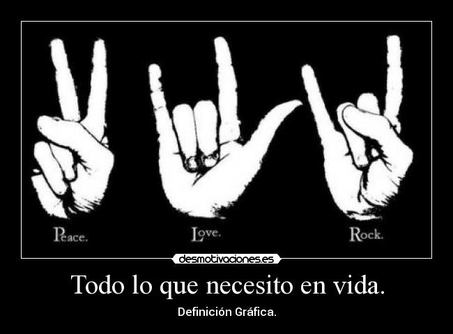 Todo lo que necesito en vida. - Definición Gráfica.