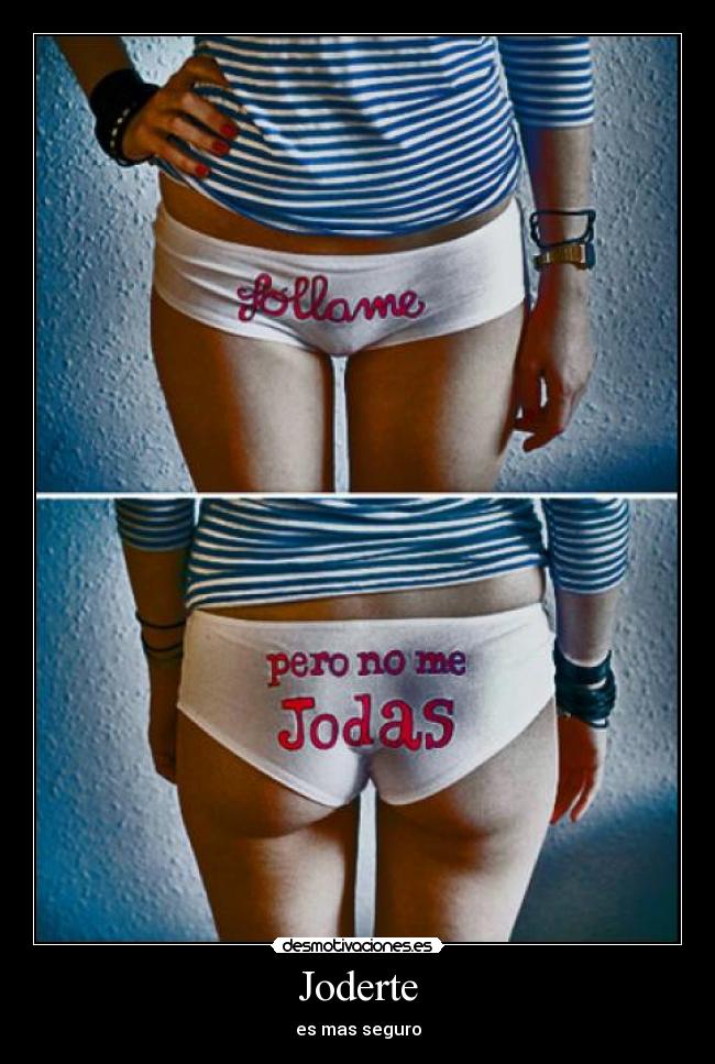 Joderte - es mas seguro