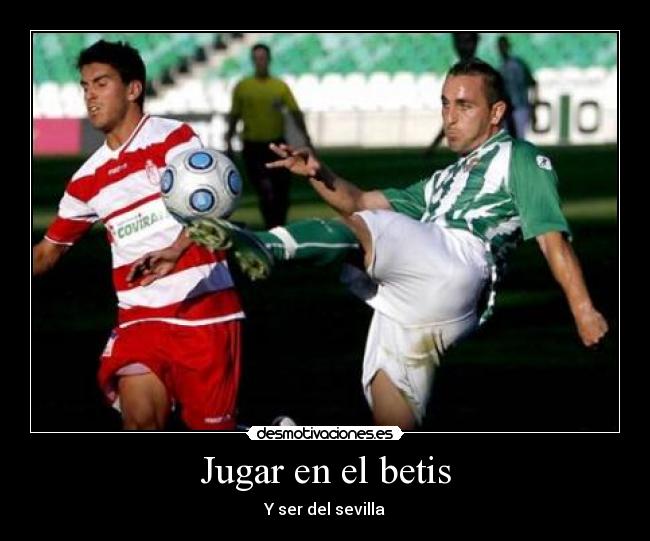 Jugar en el betis - 