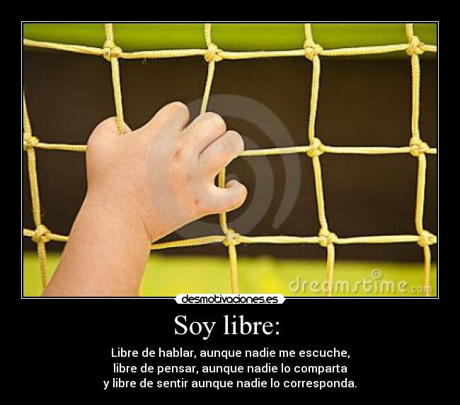 Soy libre: -