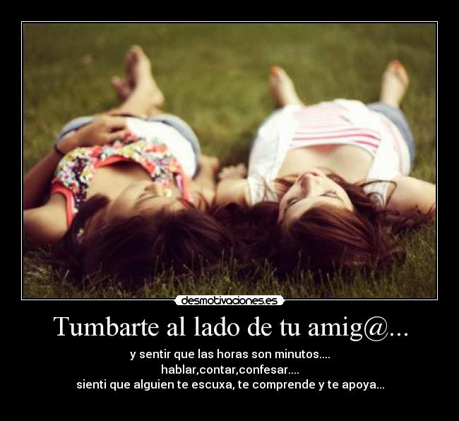 Tumbarte al lado de tu amig@... -