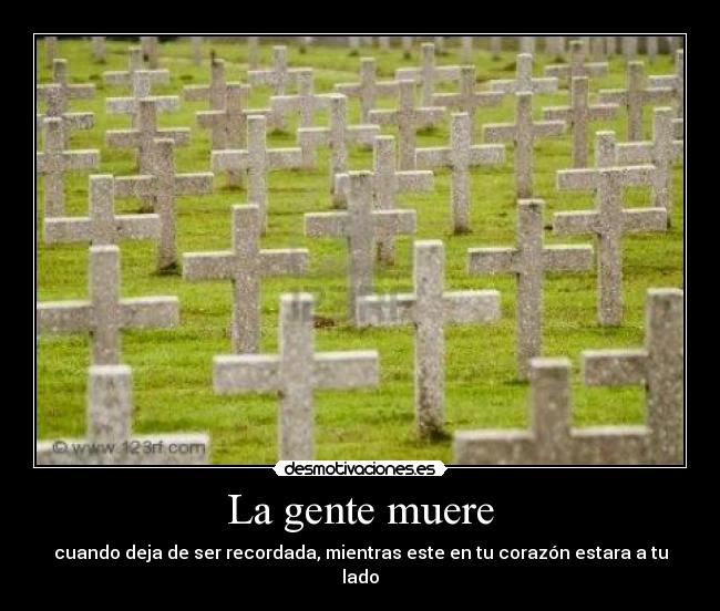 La gente muere -