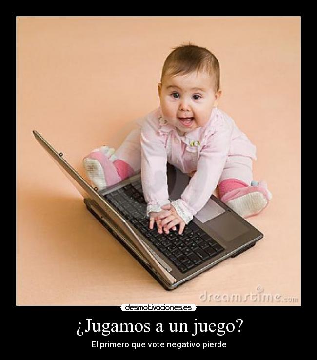 ¿Jugamos a un juego? - El primero que vote negativo pierde