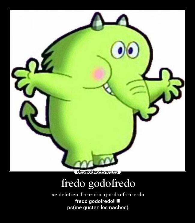 fredo godofredo -