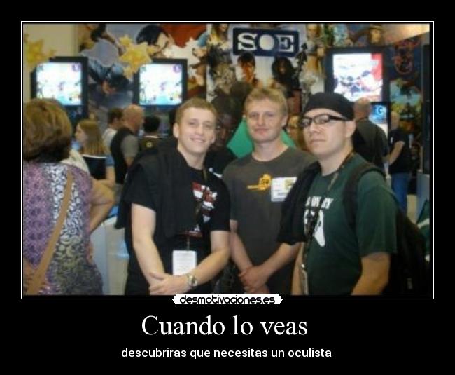 Cuando lo veas - descubriras que necesitas un oculista