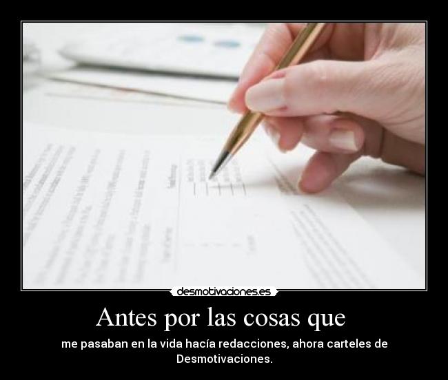 Antes por las cosas que  - 