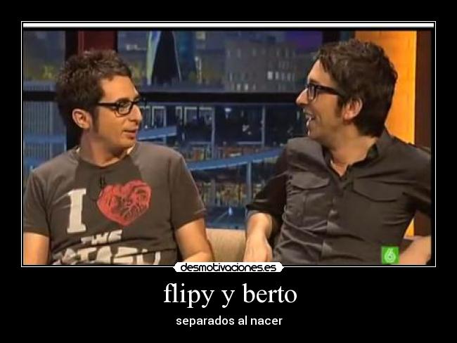 flipy y berto - separados al nacer