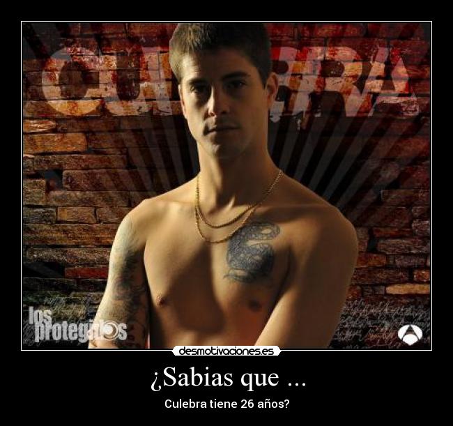 ¿Sabias que ... - Culebra tiene 26 años?