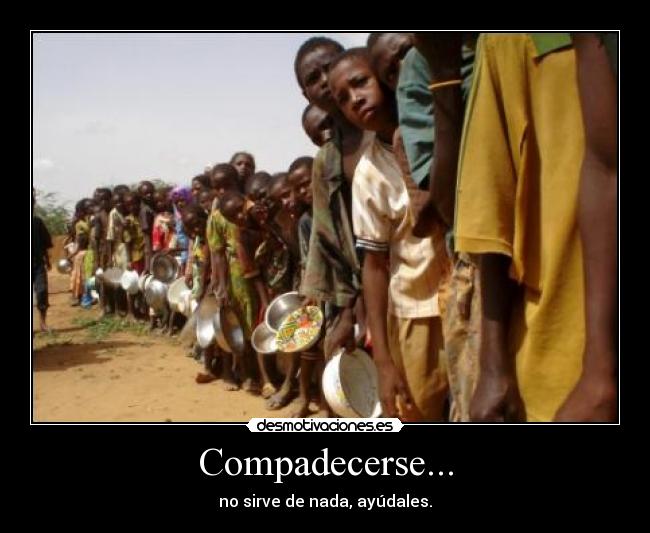 Compadecerse... - 