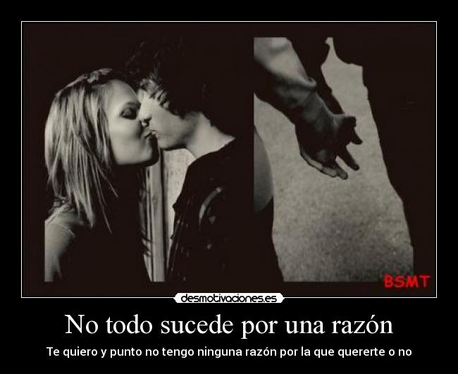 No todo sucede por una razón - 