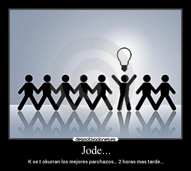 carteles jodejoder desmotivaciones