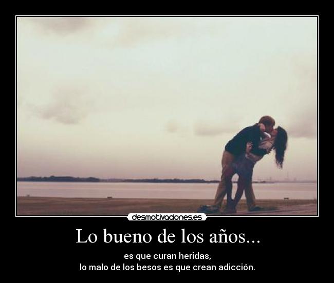 Lo bueno de los años... -