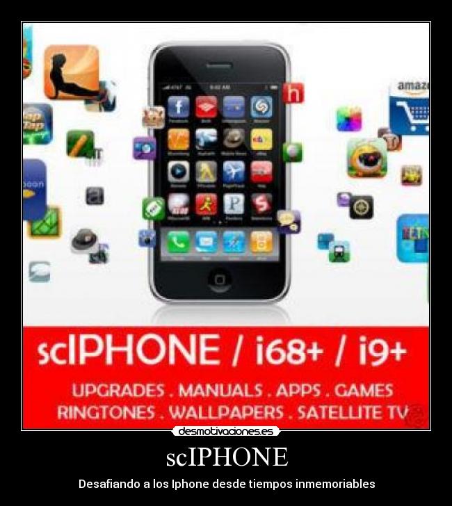 scIPHONE - Desafiando a los Iphone desde tiempos inmemoriables