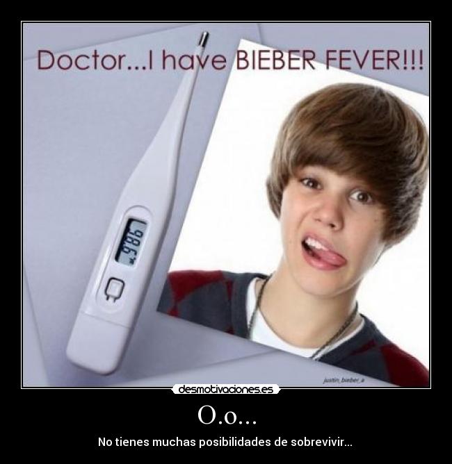 O.o... - No tienes muchas posibilidades de sobrevivir...