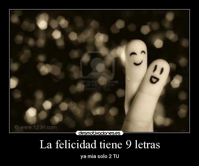La felicidad tiene 9 letras -