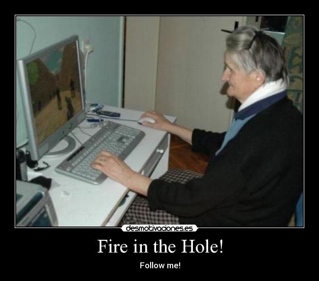 Fire in the Hole! - 