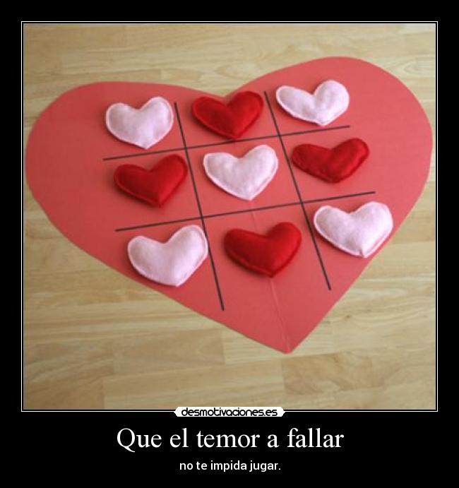 Que el temor a fallar - 