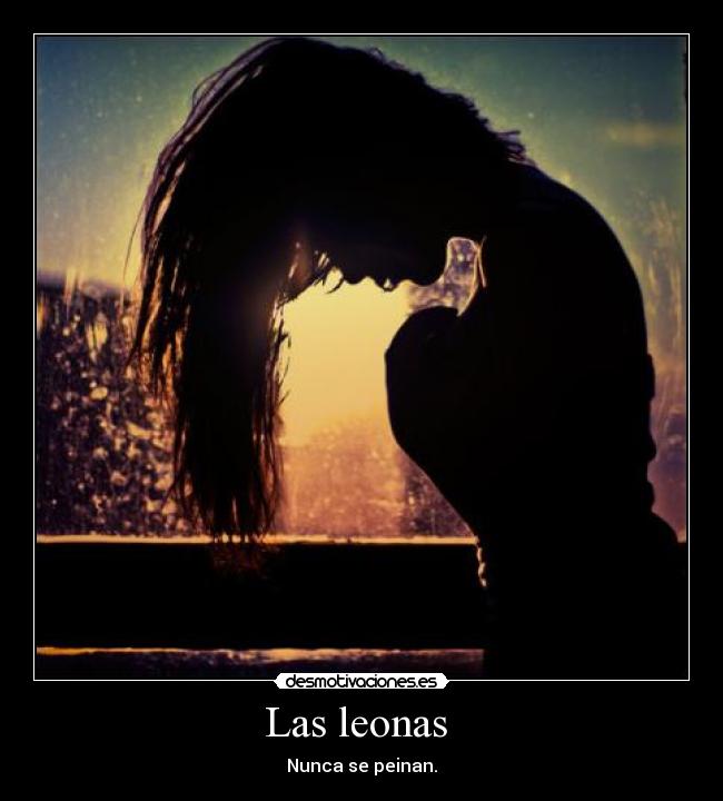 Las leonas - Nunca se peinan.