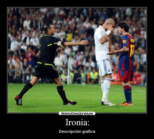 Ironia: - Descripción grafica