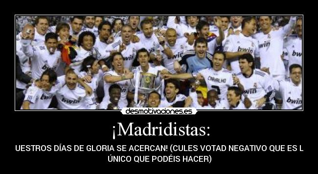 ¡Madridistas: - 