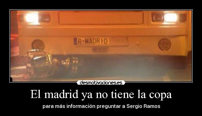 El madrid ya no tiene la copa -