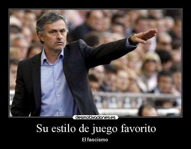 Su estilo de juego favorito - El fascismo
