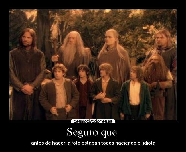 Seguro que - antes de hacer la foto estaban todos haciendo el idiota