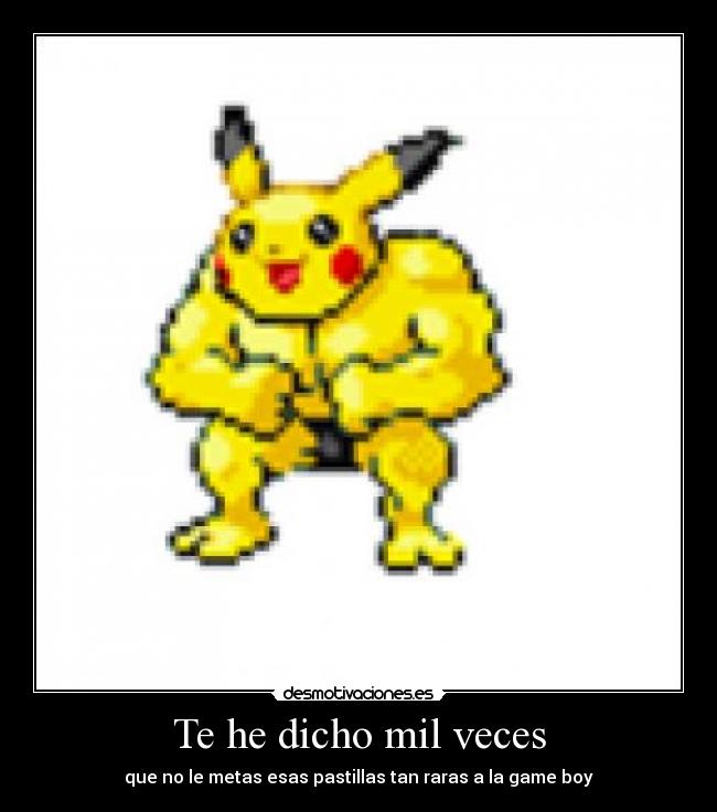 Te he dicho mil veces - 