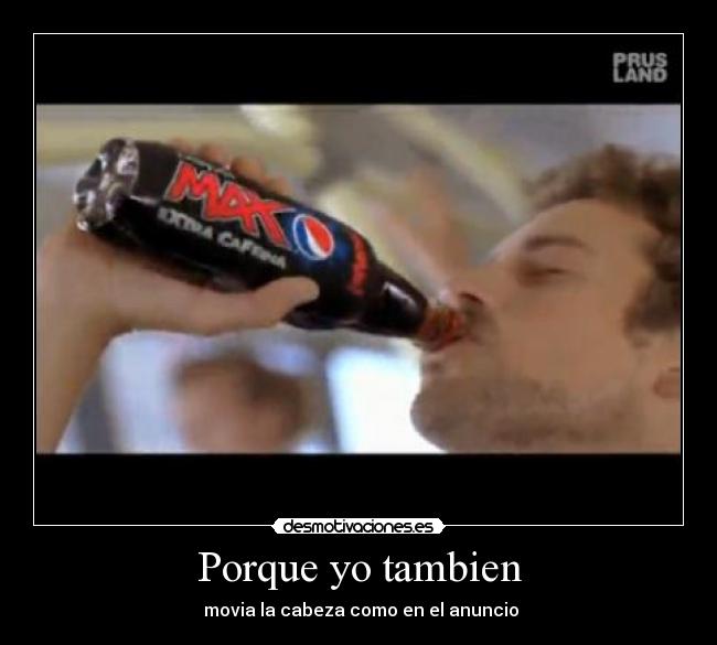 Porque yo tambien -