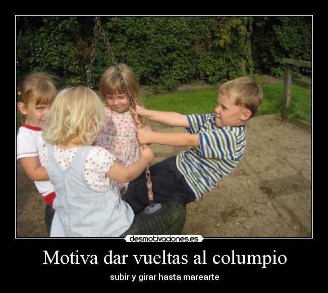 Motiva dar vueltas al columpio -